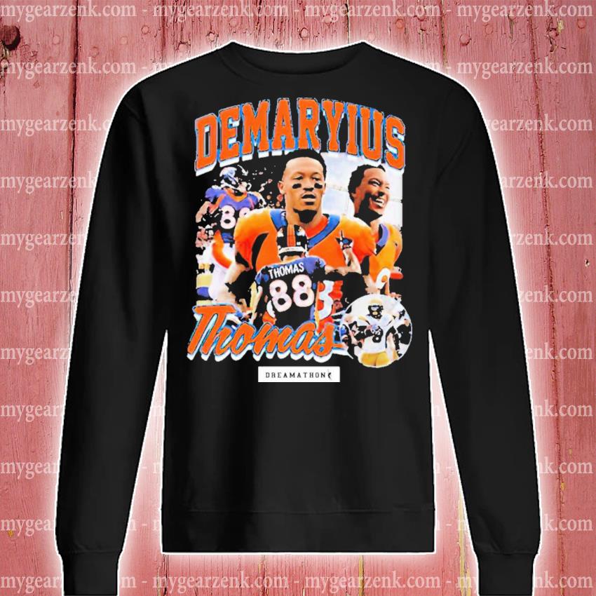 Von Miller Wearing Demaryius Thomas Dreamathon Shirt, hoodie