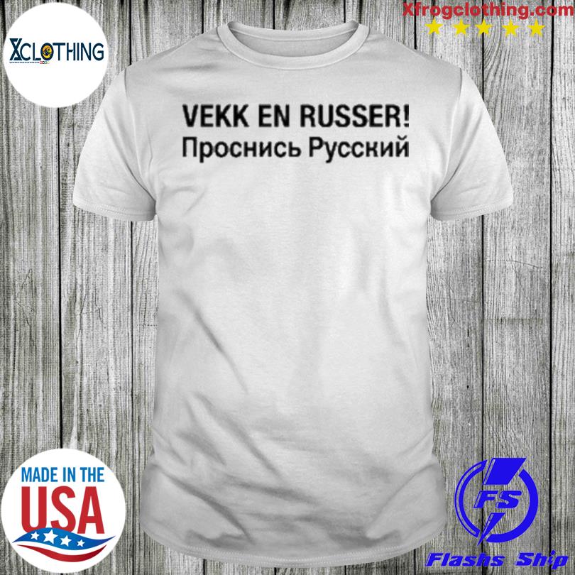 Wake A Russian Vekk En Russer Shirt