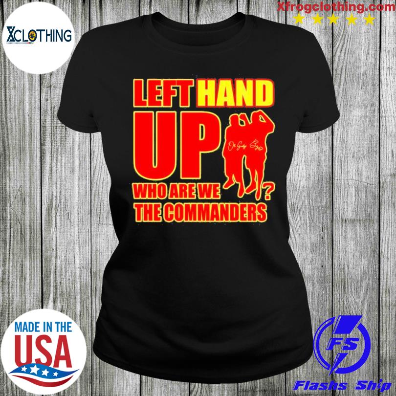 Washington Commanders Left Hand Up 2023 Shirt