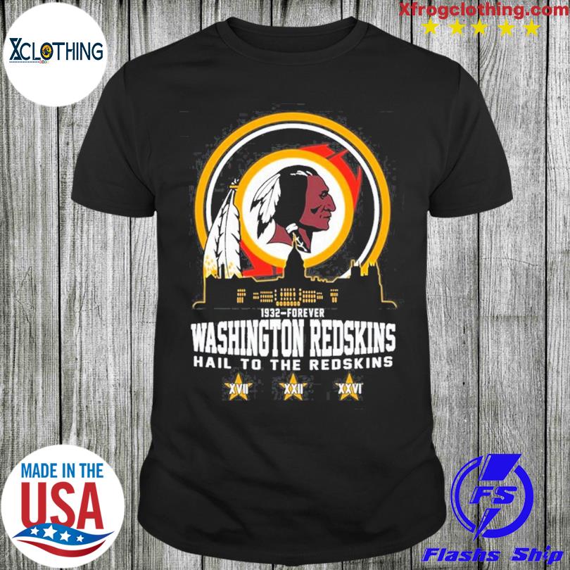 Washington Redskins 1932-Forever Hail To The Redskins shirt