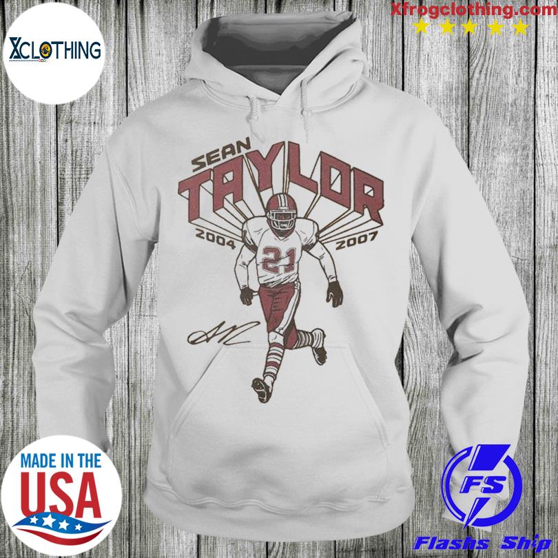 Sean Taylor Washington Dreams shirt, hoodie, sweater, long sleeve and tank  top