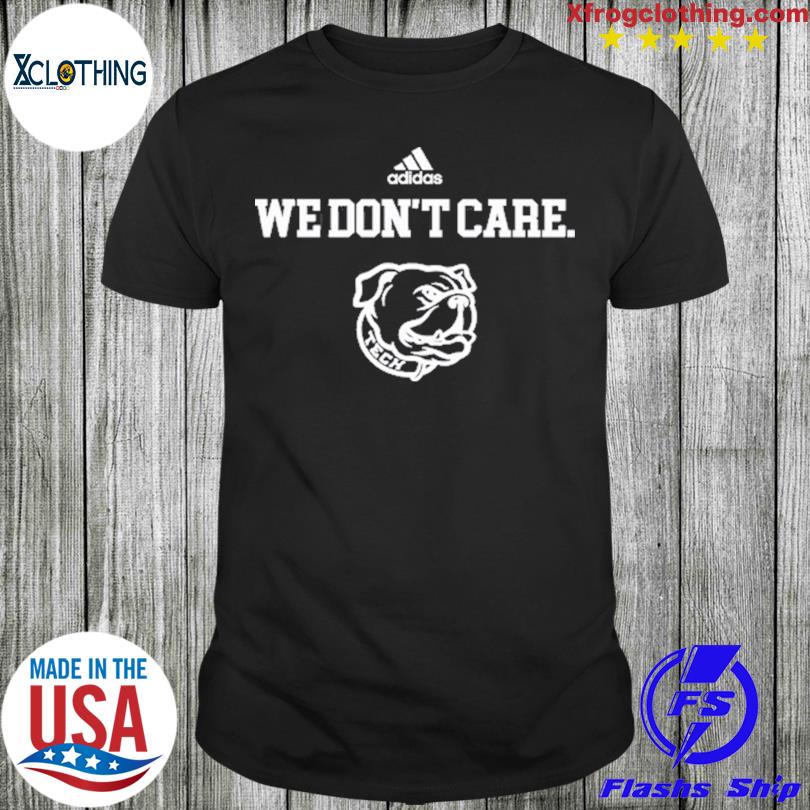 We Don't Care Dogs La Tech Shirt