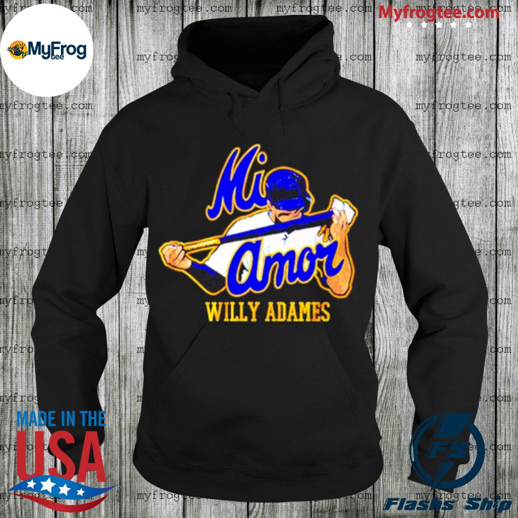 Mi Amor Willy Adames Shirt, hoodie, sweater, long sleeve and tank top