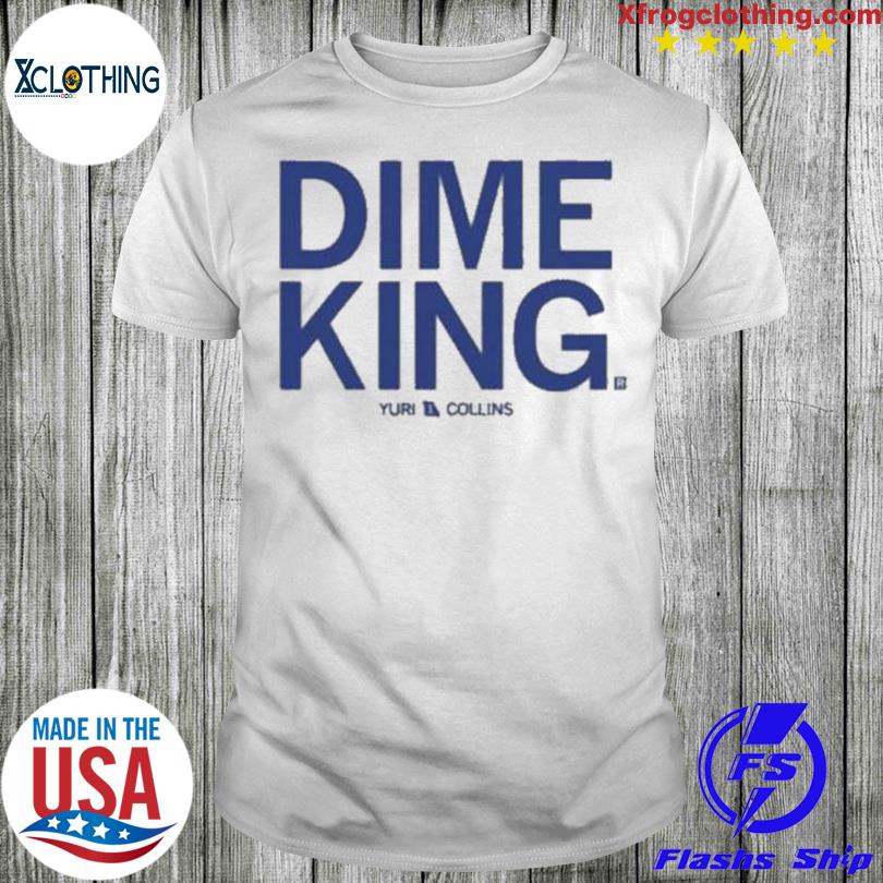 Yuri Collins Dime King shirt