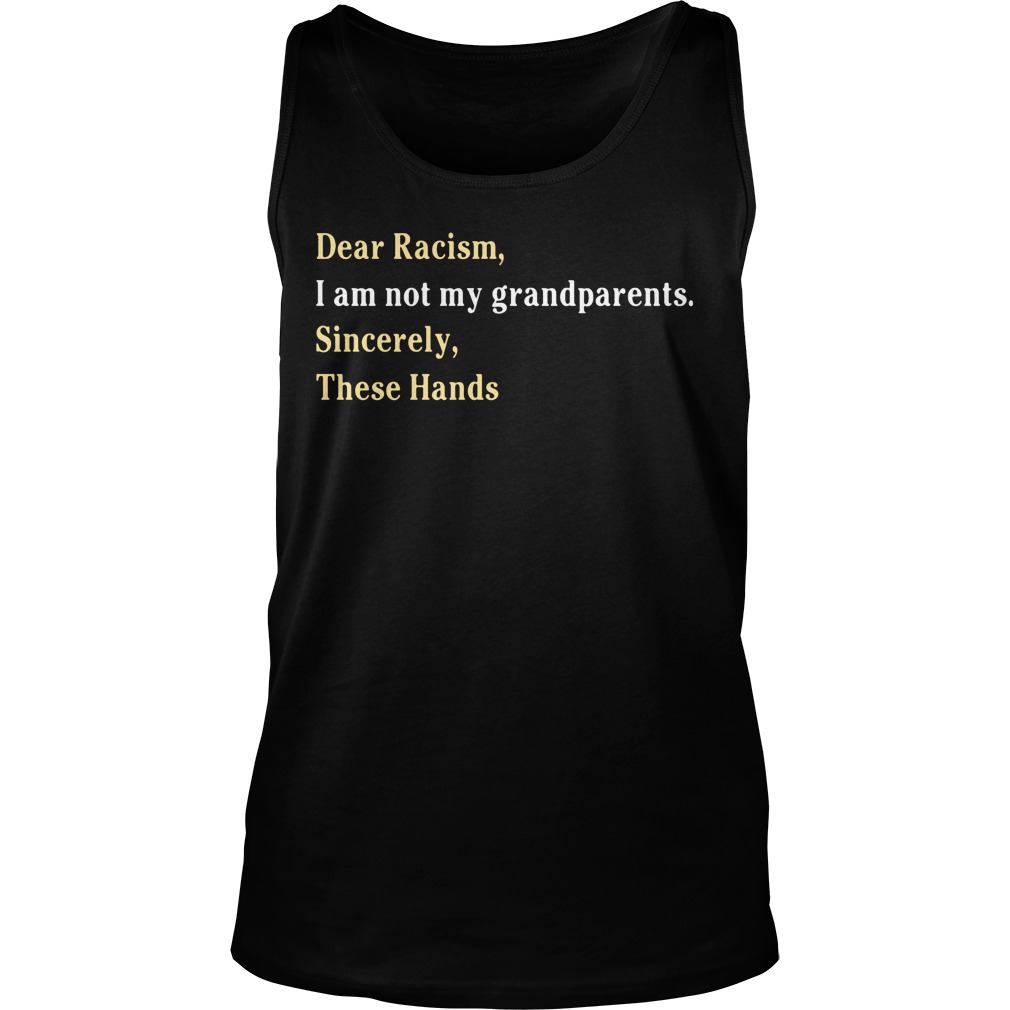 dear racism i am not my grandparents