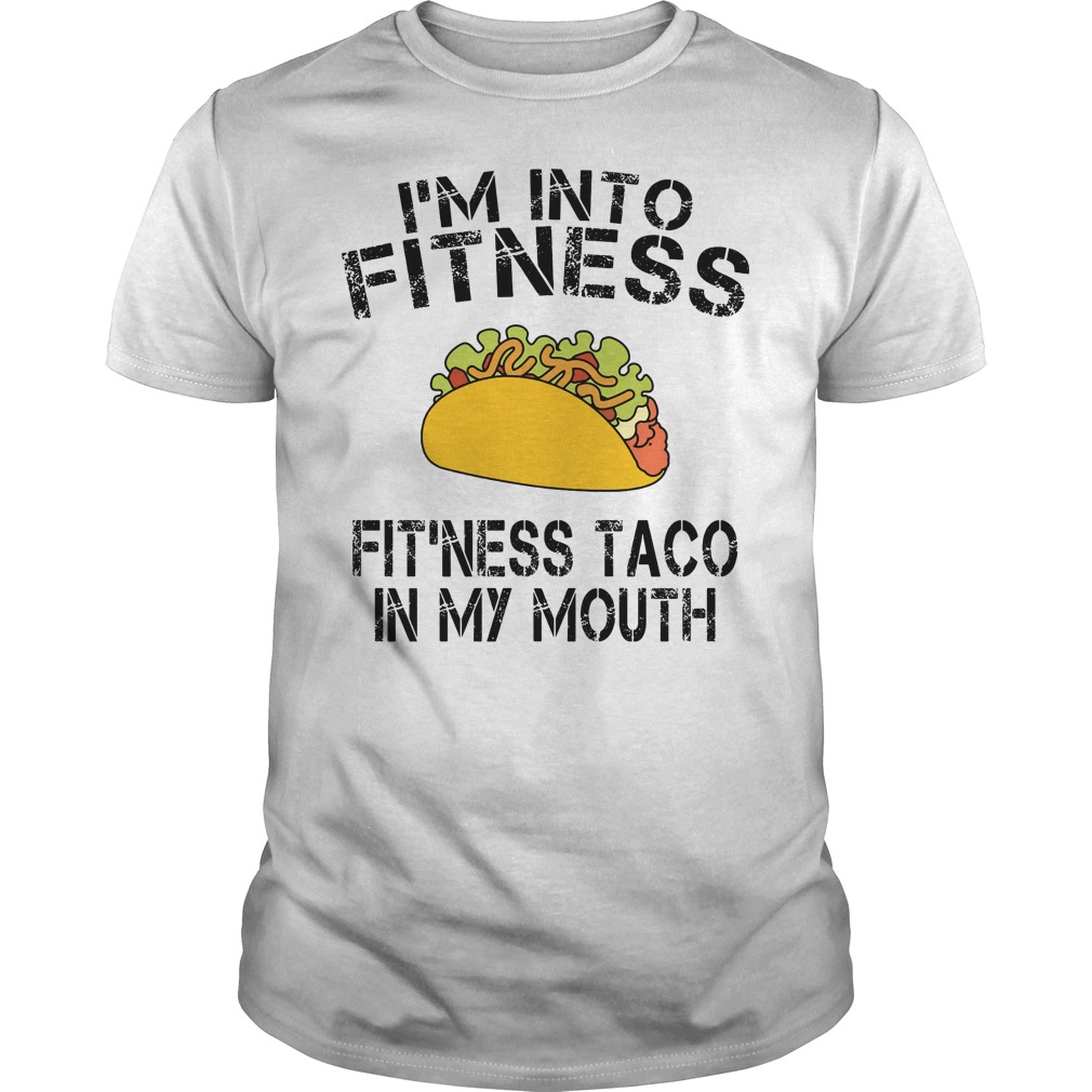 fitness this taco in my mouth