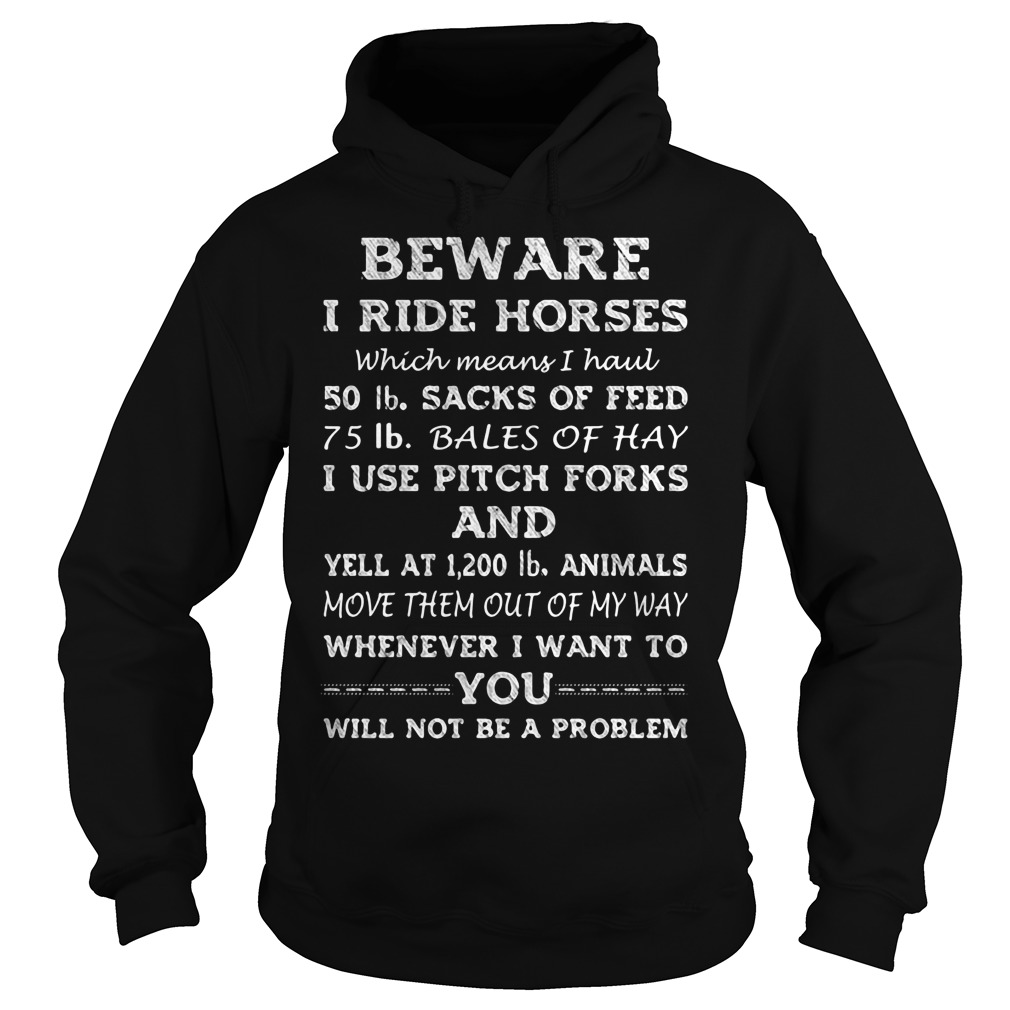 AreFrog Beware I Ride Horse Long Sleeve T Shirt Unisex Sweatshirts
