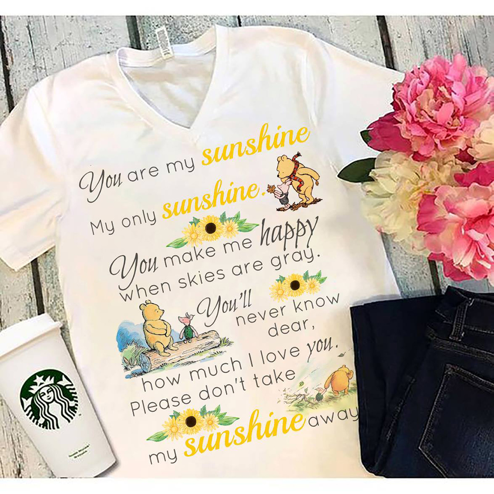 winnie the pooh you are my sunshine shirt