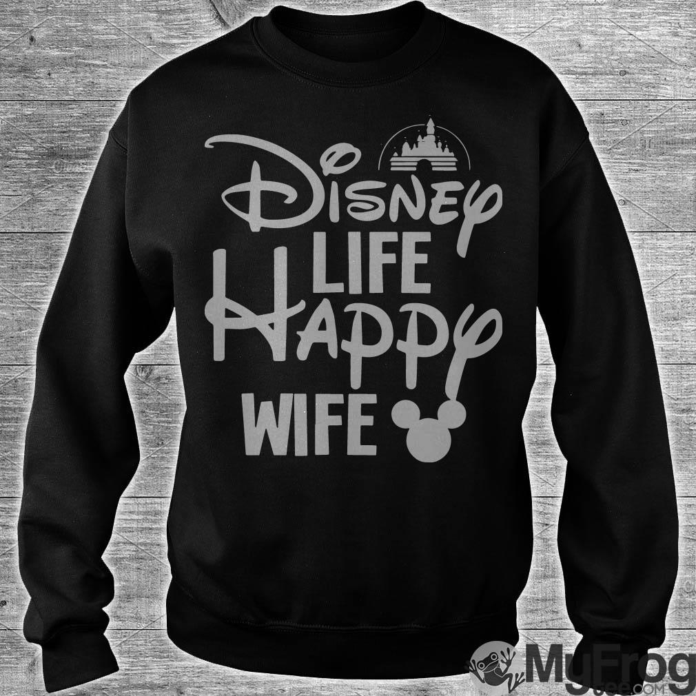 disney life happy wife t shirt