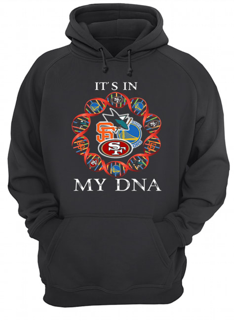 San Francisco 49ers And San Jose Sharks Heart It's In My DNA Shirt