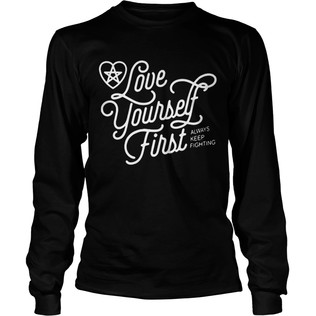 love yourself first shirt