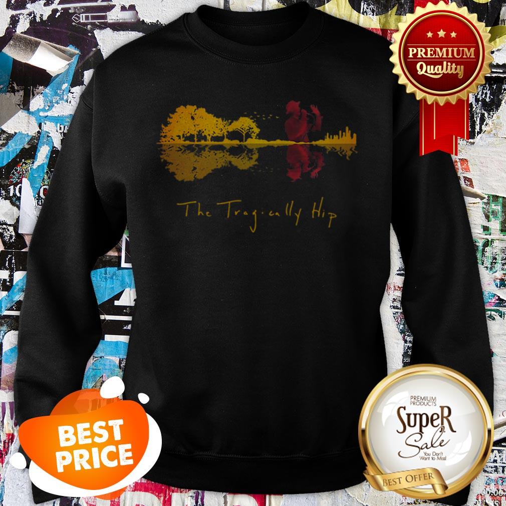 tragically hip sweatshirt