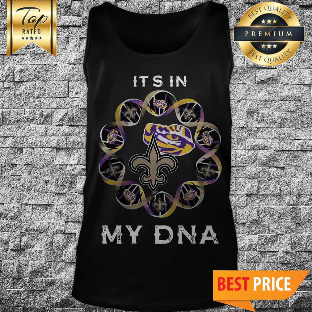 It's In My DNA Orleans Saints LSU Tiger Logo shirt, tank top, v