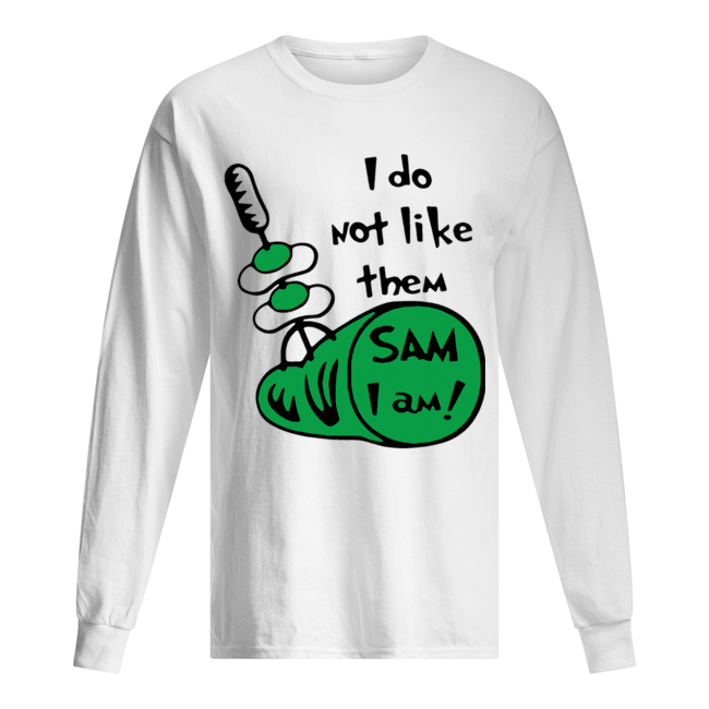 i-do-not-like-them-sam-i-am-green-eggs-and-ham-long-sleeved-t-shirt.png