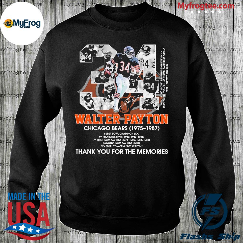 34 Walter Payton Chicago Bears 1975 1987 signature thank you for the  memories shirt, hoodie, sweater and long sleeve