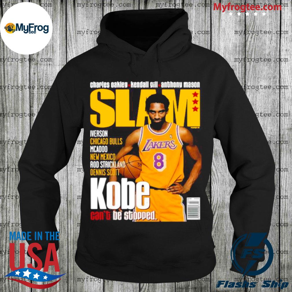 Slam Kobe Bryant LA Lakers can't be stopped shirt, hoodie, sweater and long  sleeve