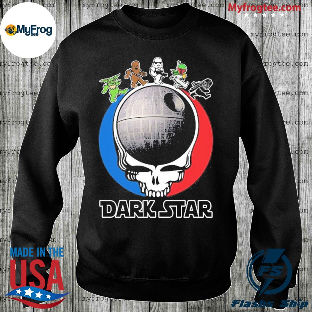 Grateful Dead Bear Star Wars dark Star shirt, hoodie, sweater and ...