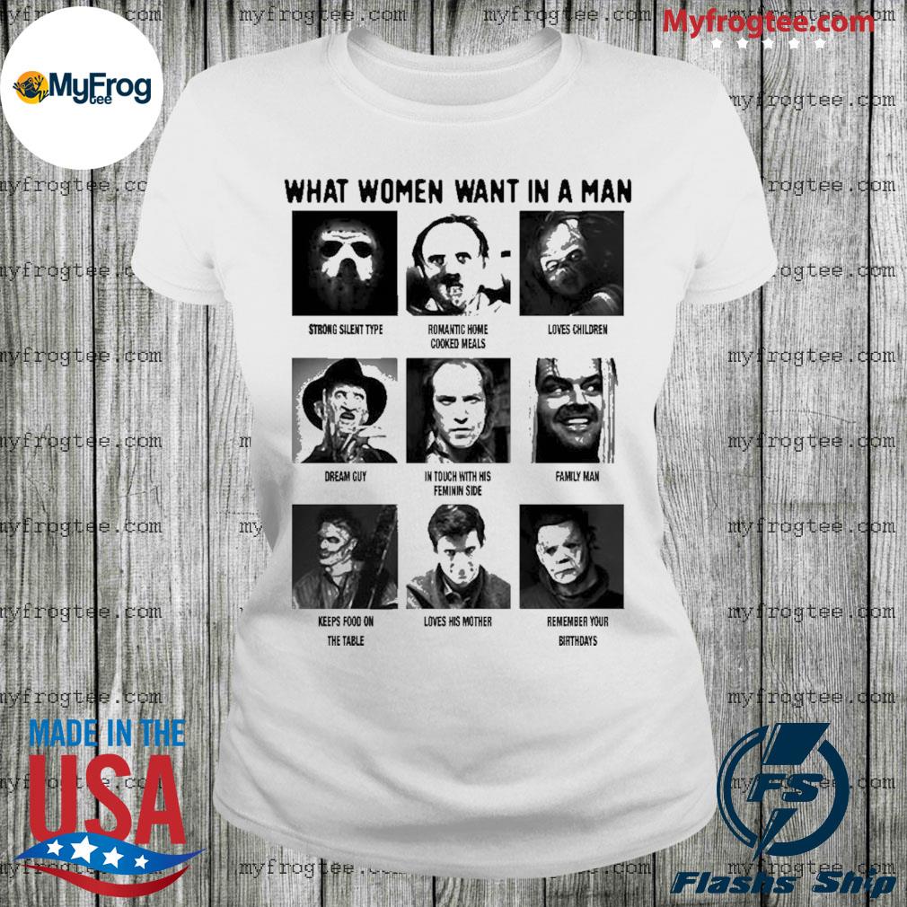 what women want in a man tshirt