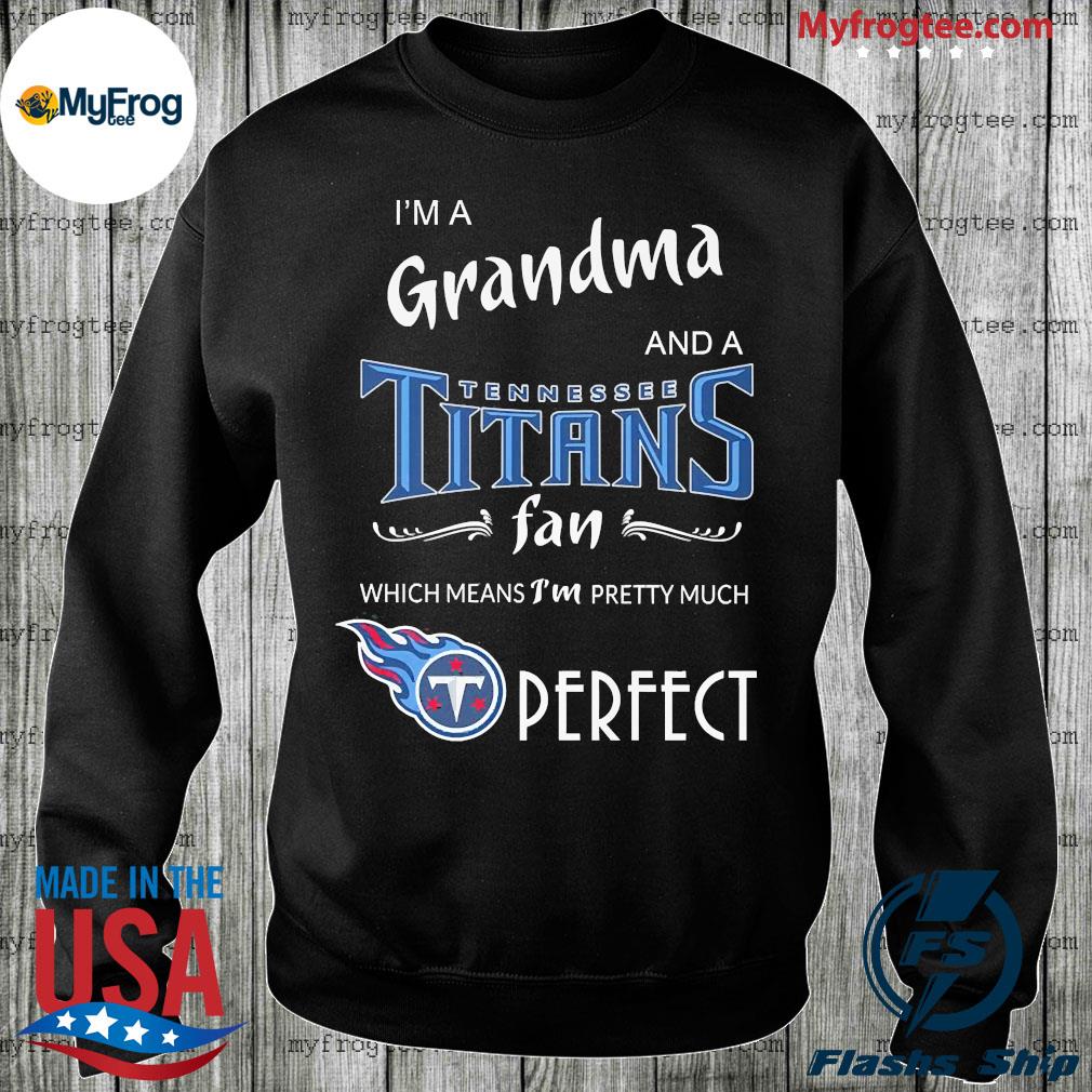 I'm Tennessee Titans fan shirt, hoodie, sweater, long sleeve and tank top