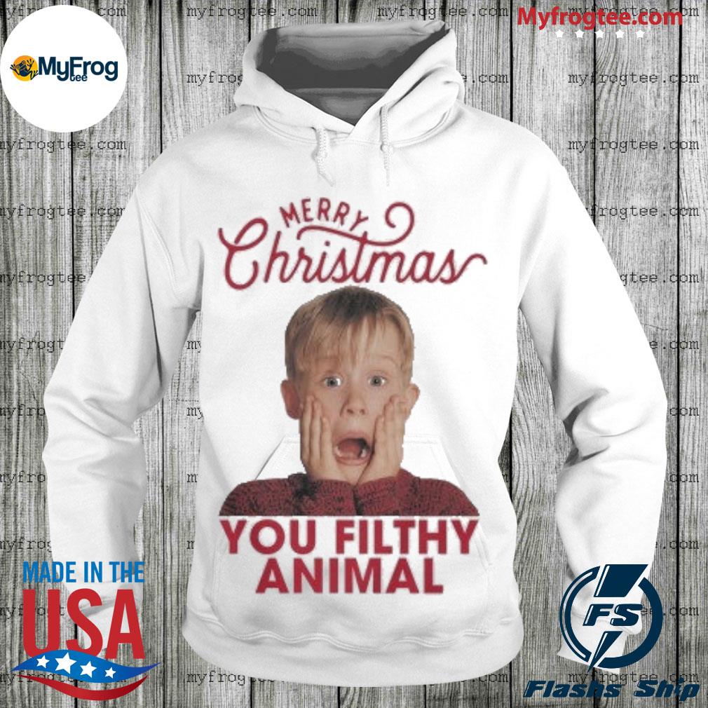 Merry Christmas You Filthy Animal Shirt, Hoodie, Sweater And Long Sleeve