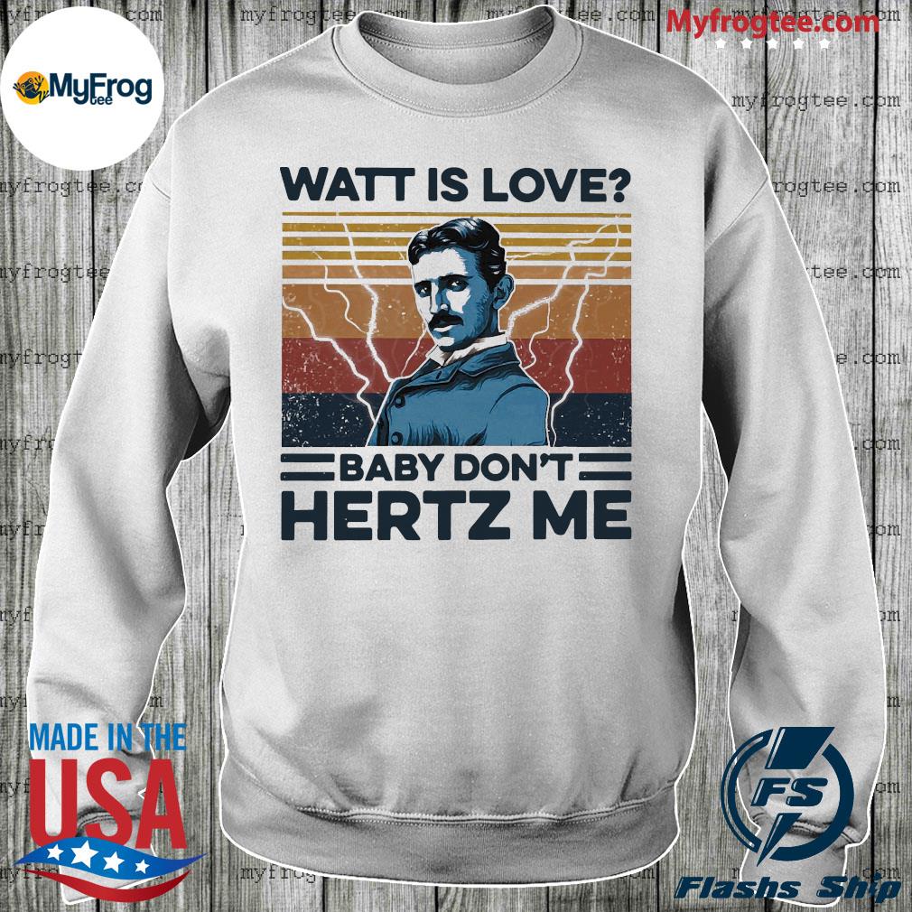 Watt is Love T-Shirt Unisex