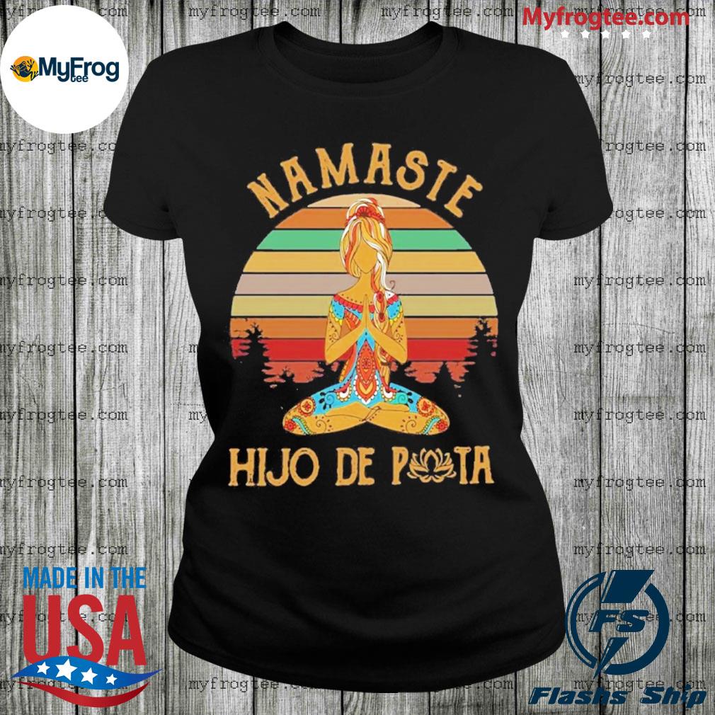 Yoga Namaste hijo De puta Vintage sunset shirt, hoodie, sweater and long  sleeve