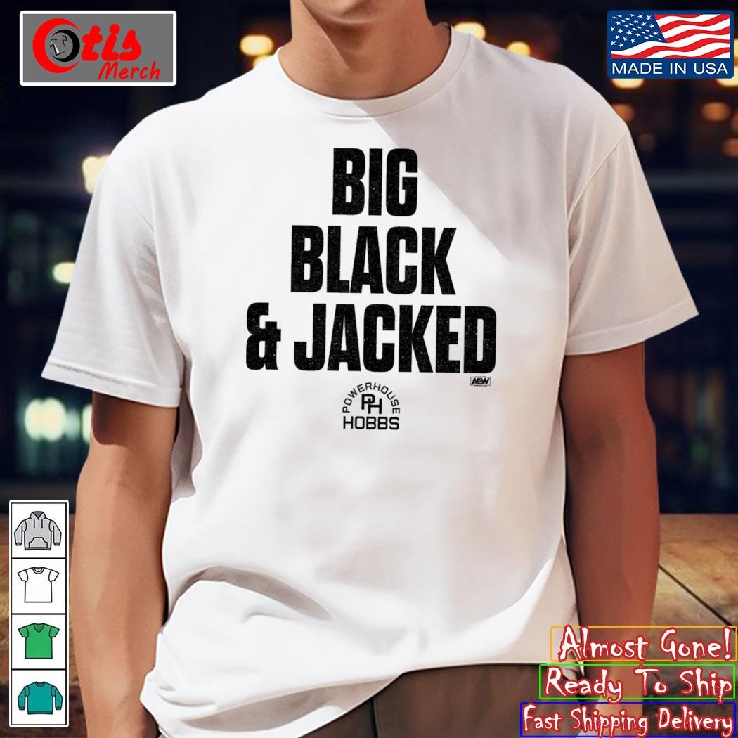 Powerhouse Hobbs Big Black And Jacked Shirt, hoodie, sweater and long sleeve