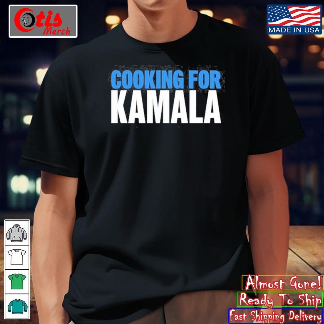 Atara M Watkins Cooking For Kamala shirt