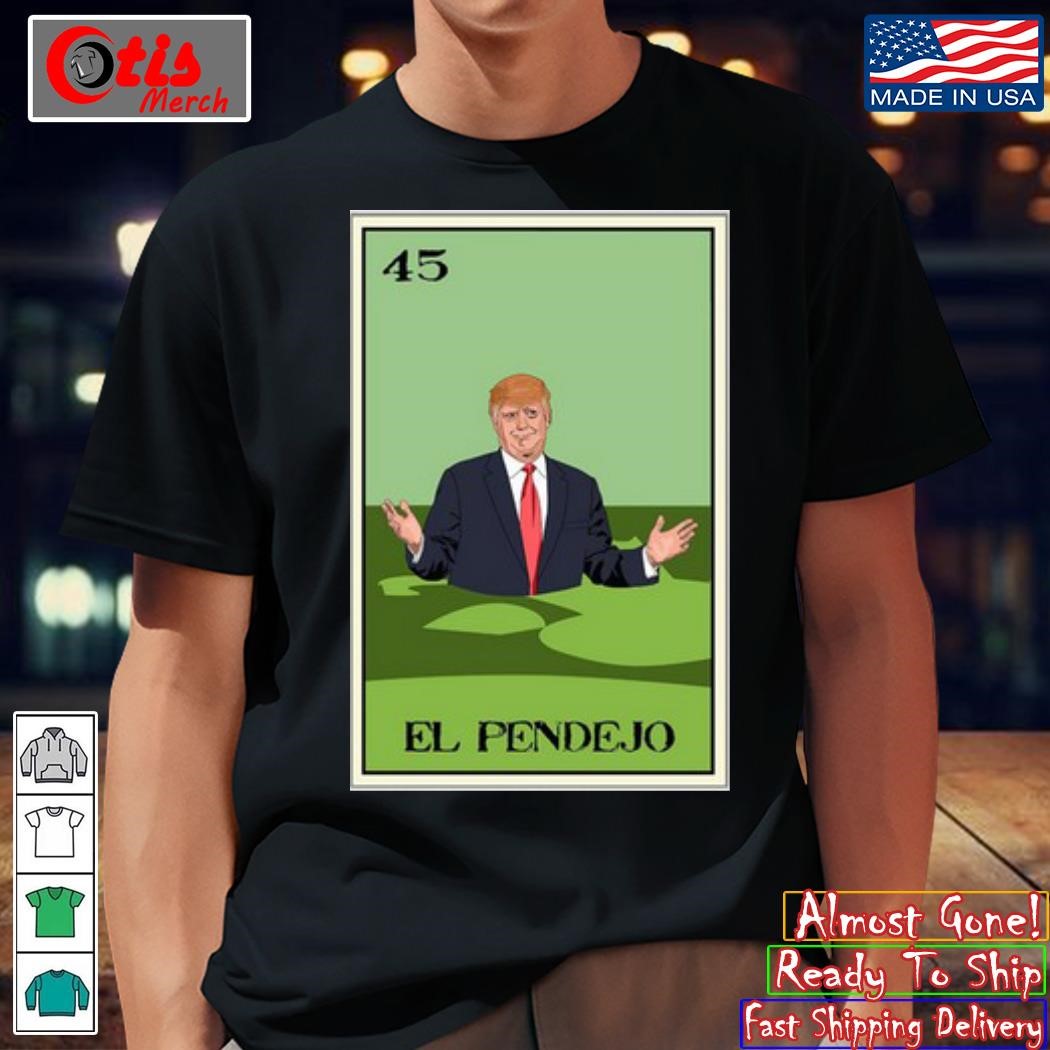 Chicano Marine El Pendejo 45 Lotería Card Shirt