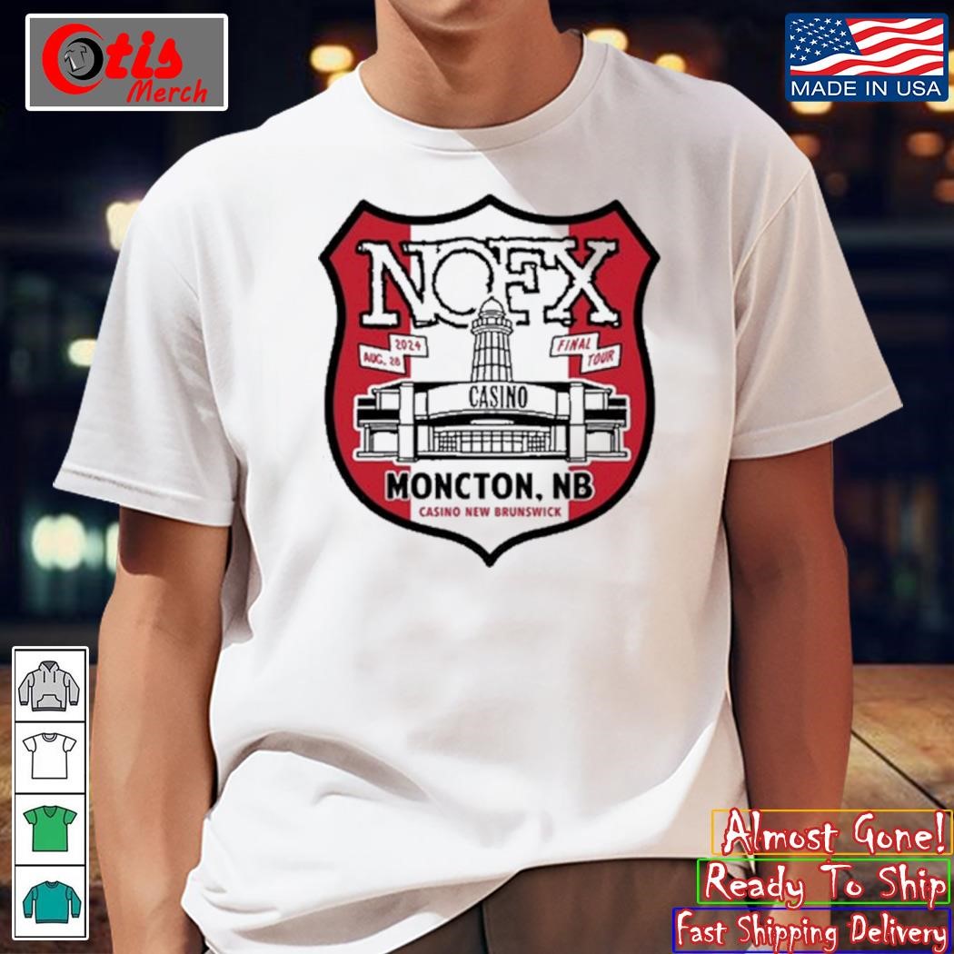 NOFX Show Moncton, NB, Canada Aug 28 + 29, 2024 Shirt