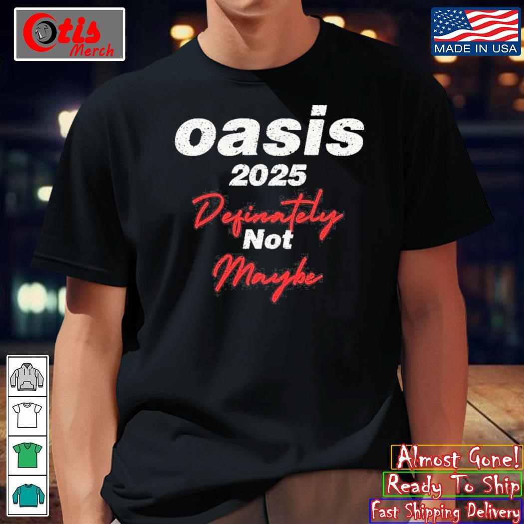 Oasis 2025 Definitely Not Maybe T-Shirt