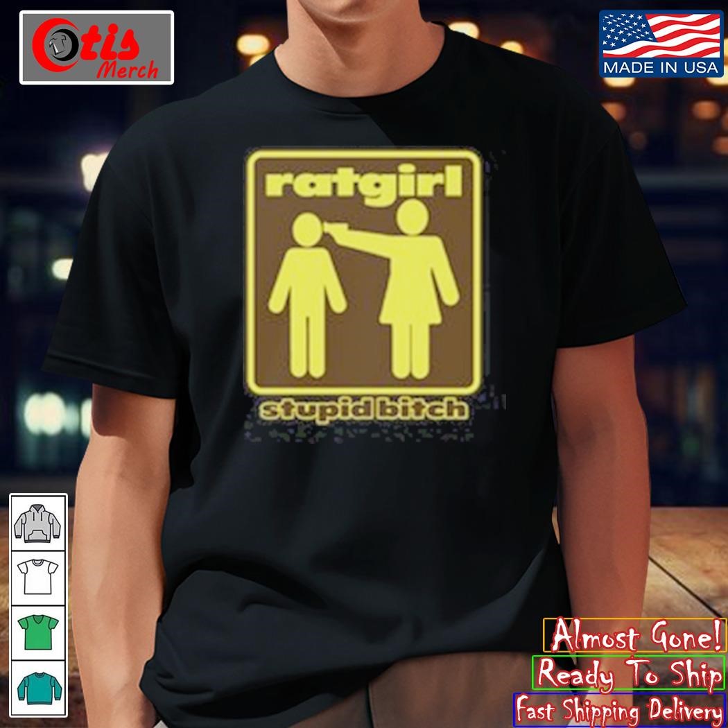 Stray Rats Ratgirl Stupid Bitch Shirt