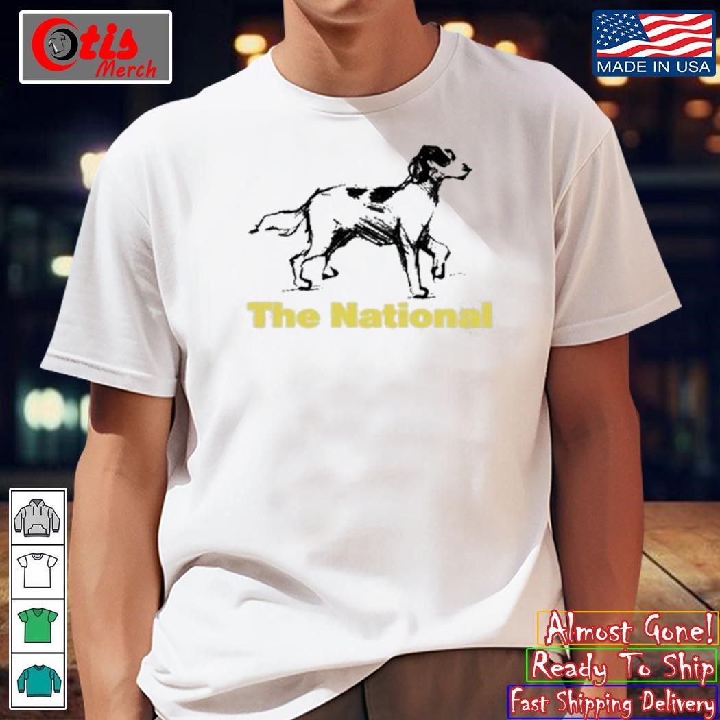 The National Dog Shirt