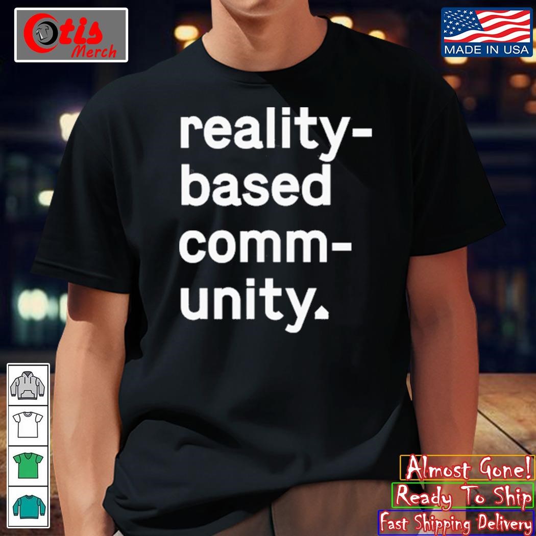 The National Reality Based Community 2024 T-Shirt