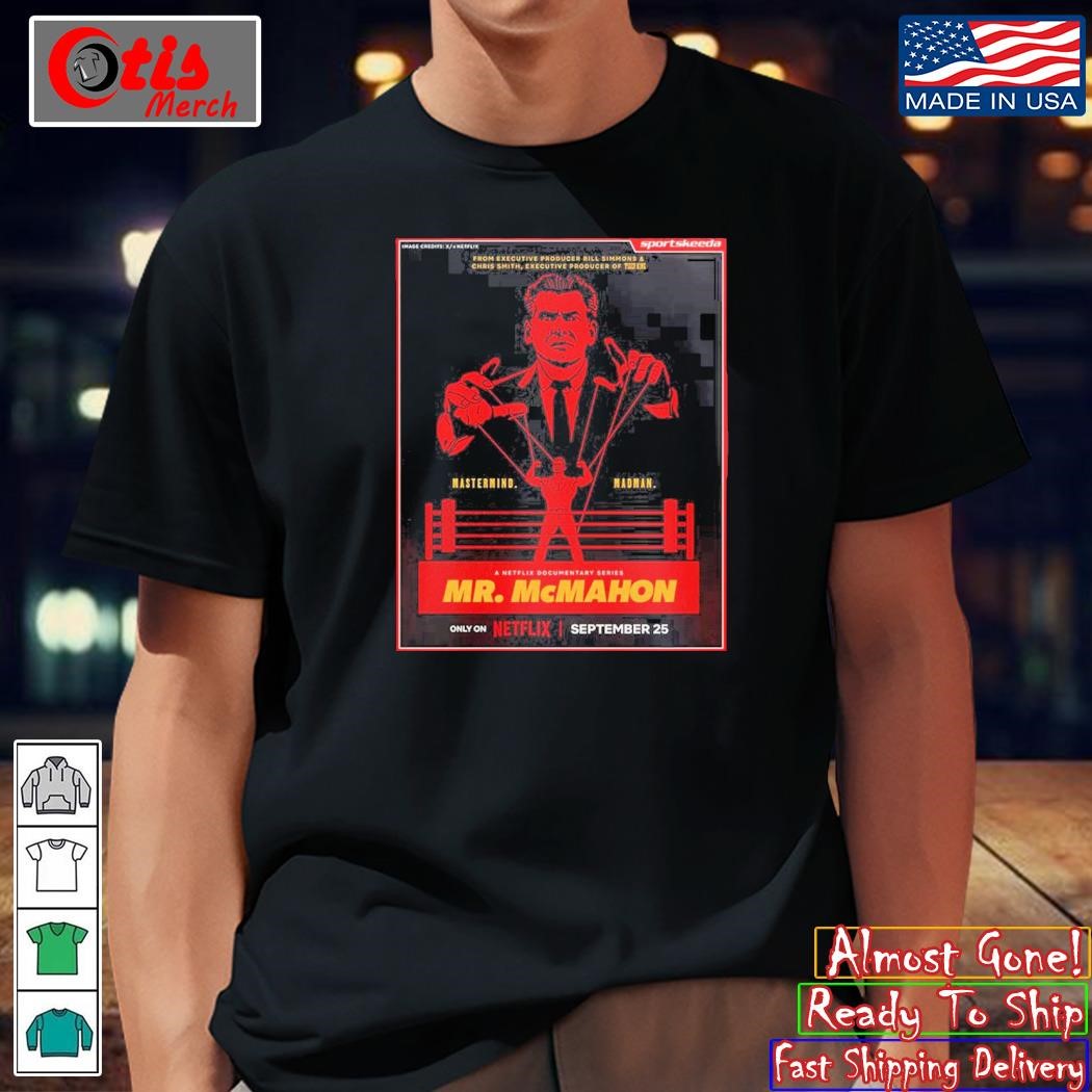 The Rise And Fall Of Mr McMahon Will Release On 25th September 2024 shirt